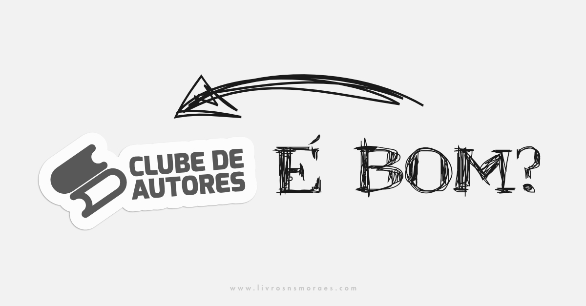 Artigo blog Clube de Autores é bom por NS Moraes autora de livros independentes